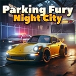 เกมส์ขับรถจอดตอนกลางคืน Parking Fury 3D: Night City